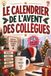 Libri GmbH Le Calendrier de l'Avent des Collègues