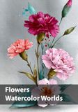 Flowers, Watercolor Worlds