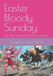 Easter Independently Published Easter Bloody Sunday Paperback