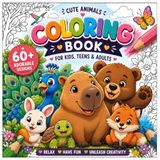 Cute Animals to Color: A Cozy and Relaxing Coloring Book with Adorable Animals