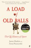 A Faber & Faber A Load of Old Balls: The QI History of Sport