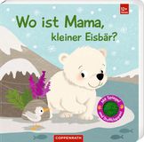 Wo Icecat Wo ist Mama, kleiner Eisbär?: Mit kuschelweichen Filzklappen und Spiegel