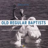 Konkurrent Smithsonian Folkways Indian Bottom Association, Old Regular Baptists, At Baptist Creek Church, Linefork, Kentucky - Old Regular Baptists: Lined-Out Hymnody from Southeastern Kentucky (CD)