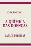 A Independently Published A Química Das Doenças Paperback