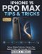 iPhone Apple iPhone 15 Pro Max Tips & Tricks