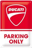 Nostalgic Art Merchandising Ducati Parking Only Metaal Bord 20 x 30cm