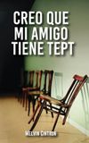Creo Libri GmbH Creo Que Mi Amigo Tiene TEPT