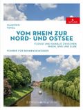 Vom Delius Klasing Verlag GmbH Vom Rhein zur Nord- und Ostsee