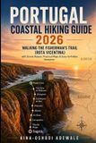 PORTUGAL The Trail Companion Collection Portugal Coastal Hiking Guide 2026