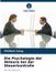 Die Verlag Unser Wissen Die Psychologie der Akteure bei der Steuerkontrolle Paperback