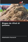 Biogas Edizioni Sapienza Biogas da rifiuti di pollame