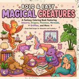 Bold & Easy Magical Creatures: A Fantasy Coloring Book