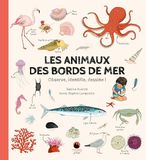 Les animaux des bords de mer: Observe, identifie, dessine !