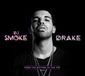 DJ Smoke Presents Drake Mixtape CD
