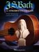 J. S. Bach for Fingerstyle Ukulele