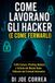 Come Accademia Di Cyberprotezione- Come Lavorano Gli Hacker (E Come Fermarli)