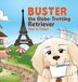 Buster Libri GmbH Buster the Globe-Trotting Retriever