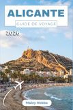 Alicante Voyage Guide 2026