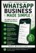 WhatsApp Business Made Simple
