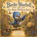 Birdie Bluebell and Her Busy, Brilliant Brain: A Children’s Story About ADHD, Superpowers, Big Ideas, Neurodiversity, and Learning to Steer Your Attention