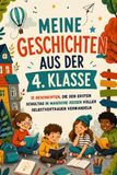 Meine Geschichten Aus Der 4. Klasse