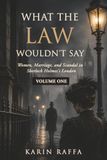What the Law Wouldn't Say: Women, Marriage, and Madness in Sherlock Holmes's Victorian England