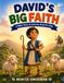 David's Big Faith: A Bible Story & Activity Book for Kids