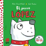 El perro Lopez - Hardcover