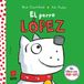 El perro Lopez - Hardcover