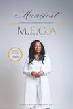 Manifest M.E.G.A.: A Magnificent Expression of God's Ability