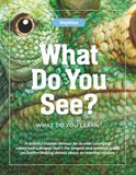 Reptiles—What Do You See? What Do You Learn?: A colorful crawler famous for its ever-changing colors and a dragon that’s the longest and heaviest ... details about 10 roaming reptiles