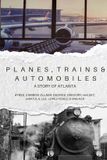 Planes, Libri GmbH Planes, Trains, and Automobiles: A Story of Atlanta