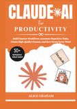CLAUDE AI FOR PRODUCTIVITY