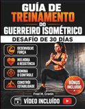 GUIA DE TREINAMENTO DO GUERREIRO ISOMÉTRICO