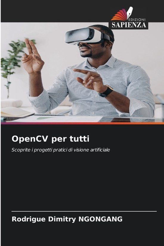 OpenCV Edizioni Sapienza OpenCV per tutti Paperback
