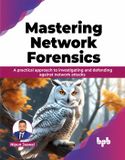 Mastering Bpb Publications Mastering Network Forensics