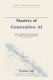 Mastery Libri GmbH Mastery of Generative AI, Volume II: The Practitioner's Depth — From Transformers to Production, A Complete Technical Reference for LLM Engineers