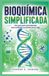 BIOQUÍMICA Independently Published Bioquímica Simplificada Paperback