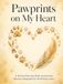 Pawprints on My Heart: A 30-Day Guided Pet Loss Grief Journal and Memory Keepsake