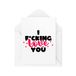 I Love You Card - Leuke Kaarten voor uw Partner - Valentines Card - Kaarten voor Partner - Vriendje en Vriendin - Echtgenoot Kaarten - CBH1678