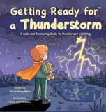 Getting Ready for a Thunderstorm: A Calm and Reassuring Guide to Thunder and Lightning