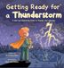 Getting Ready for a Thunderstorm: A Calm and Reassuring Guide to Thunder and Lightning