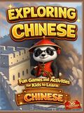 Exploring Chinese: Fun Games and Activities for Kids to Learn Chinese