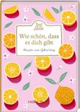 Wie Coppenrath Wie schön, dass es dich gibt
