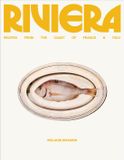 Riviera: Riviera: Recipes from the Coast of France and Italy - Hardcover