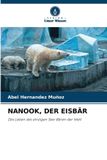 NANOOK, OmniScriptum SRL Nanook, Der Eisbär