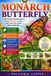 MONARCH Libri GmbH Monarch Butterfly: An International Standard Guide to Biology, Migration, Ecology, and Conservation of the Monarch Butterfly