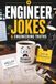 Engineer Jokes & Engineering Truths: Relatable Humor About Overthinking, Optimization & Everyday Engineering Life. A Funny Gift for Engineers Who Analyze Everything