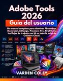 Adobe Tools 2026 Guía del Usuario