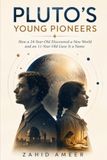 Pluto's Young Pioneers: How a 24-Year-Old Discovered a New World and an 11-Year-Old Gave It a Name